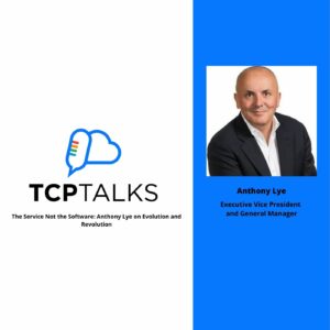 TCP Talks: The Service Not the Software: Anthony Lye on Evolution and Revolution