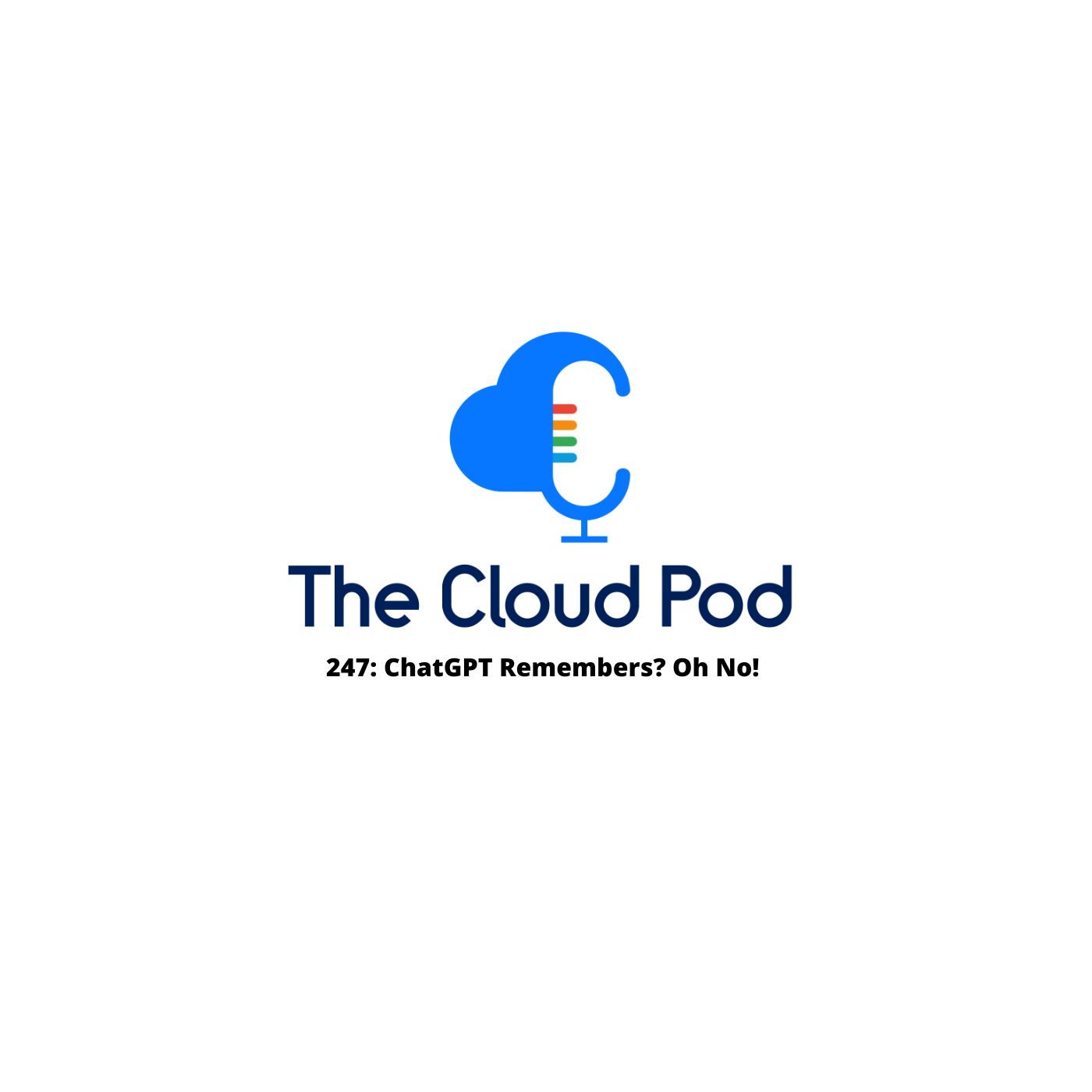 247: ChatGPT Remembers? Oh No! 1 247 Chatgpt Remembers